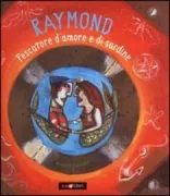 Copertina libro <b>Raymond, pescatore d'amore e di sardine</b>