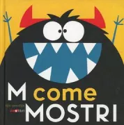 Copertina libro <b>M come mostri<br></b>(titolo originale o altro titolo: <i>M is een Monster</i>)