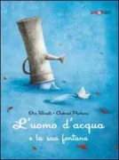 Copertina libro <b>L'uomo d'acqua e la sua fontana</b>