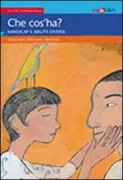 Copertina libro <b>Ma che cos'ha?<br></b>(titolo originale o altro titolo: <i>Qu'est-ce qu'il a? Le handicap</i>)
