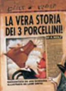 Copertina libro <b>La vera storia dei 3 porcellini di A. Wolf</b>