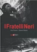 Copertina libro <b>I fratelli neri<br></b>(titolo originale o altro titolo: <i>Die Schwarzen Bruder</i>)