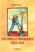 Copertina libro <b>Coccodrillo innamorato cerca casa<br></b>(titolo originale o altro titolo: <i>Das kleine Krokodil und die grosse Liebe</i>)