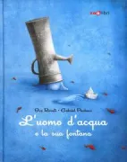 Copertina libro <b>L'uomo d'acqua e la sua fontana</b>