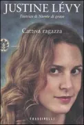 Copertina libro <b>Cattiva ragazza<br></b>(titolo originale o altro titolo: <i>Mauvaise fille</i>)