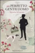 Copertina libro <b>Un perfetto gentiluomo<br></b>(titolo originale o altro titolo: <i>Mr Rosenblumʼs list, or Friendly quidance for the aspiring Englishman</i>)