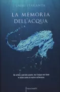 Copertina libro <b>La memoria dell'acqua<br></b>(titolo originale o altro titolo: <i>Teemestarin kirja</i>)
