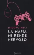 Copertina libro <b>La mafia mi rende nervoso</b>