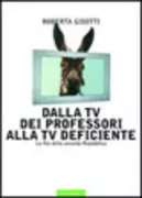 Copertina libro <b>Dalla TV dei professori alla TV deficiente</b>