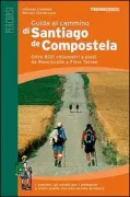Copertina libro <b>Guida al cammino di Santiago de Compostela</b>