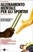 Copertina libro <b>Allenamento mentale per gli sportivi<br></b>(titolo originale o altro titolo: <i>Sporting excellence</i>)