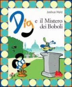 Copertina libro <b>Dig e il mistero dei Boboli</b>
