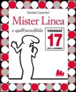 Copertina libro <b>Mister Linea e quell'incredibile venerdì 17</b>