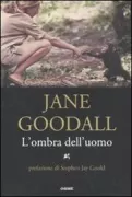Copertina libro <b>L'ombra dell'uomo<br></b>(titolo originale o altro titolo: <i>In the shadow of man</i>)