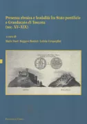 Copertina libro <b>Presenza ebraica e feudalità fra Stato pontificio e Granducato di Toscana (sec. 15.-19.)</b>