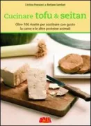 Copertina libro <b>Cucinare tofu & seitan</b>