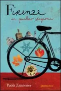 Copertina libro <b>Firenze in quattro stagioni Paola Zannoner</b>