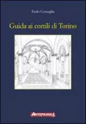 Copertina libro <b>Guida ai cortili di Torino</b>