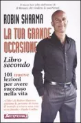 Copertina libro <b>La tua grande occasione<br></b>(titolo originale o altro titolo: <i>The greatness guide, book 2</i>)