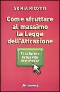 Copertina libro <b>Come sfruttare al massimo la legge dell'attrazione<br></b>(titolo originale o altro titolo: <i>The law of attraction</i>)