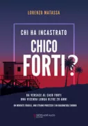 Copertina libro <b>Chi ha incastrato Chico Forti?</b>