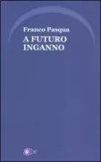 Copertina libro <b>A futuro inganno</b>