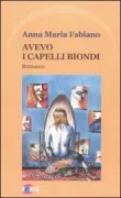 Copertina libro <b>Avevo i capelli biondi</b>