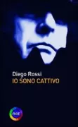 Copertina libro <b>Io sono cattivo</b>