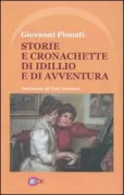 Copertina libro <b>Storie e cronachette di idillio e di avventura</b>