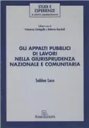 Copertina libro <b>Gli appalti pubblici di lavori nella giurisprudenza nazionale e comunitaria</b>