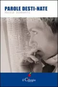 Copertina libro <b>Parole desti-nate</b>