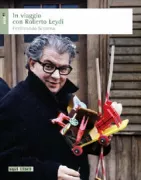 Copertina libro <b>In viaggio con Roberto Leydi<br></b>(titolo originale o altro titolo: <i>Ritratto di un raccoglitore di musica popolare</i>)
