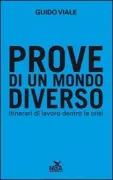 Copertina libro <b>Prove di un mondo diverso</b>