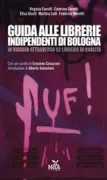 Copertina libro <b>Guida alle librerie indipendenti di Bologna</b>