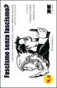 Copertina libro <b>Fascismo senza fascismo?</b>