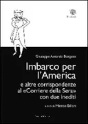 Copertina libro <b>Imbarco per l'America e altre corrispondenze al Corriere della Sera</b>