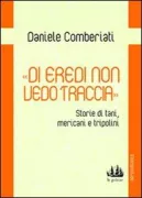 Copertina libro <b>Di eredi non vedo traccia</b>