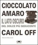 Copertina libro <b>Cioccolato amaro<br></b>(titolo originale o altro titolo: <i>Bitter chocolate</i>)