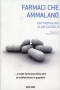 Copertina libro <b>Farmaci che ammalano e case farmaceutiche che ci trasformano in pazienti<br></b>(titolo originale o altro titolo: <i>Selling sickness</i>)
