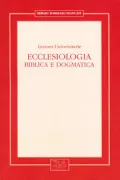 Copertina libro <b>Ecclesiologia Biblica e dogmatica</b>