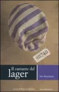 Copertina libro <b>Il cantante del lager</b>