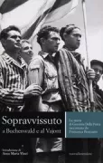 Copertina libro <b>Sopravvissuto a Buchenwald e al Vajont</b>