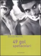 Copertina libro <b>49 gol spettacolari</b>