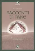 Copertina libro <b>Racconti di pane<br></b>(titolo originale o altro titolo: <i>Going with the grain</i>)