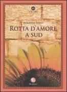 Copertina libro <b>Rotta d'amore a Sud<br></b>(titolo originale o altro titolo: <i>Getting to mañana</i>)