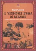 Copertina libro <b>Il venditore d'ossa di Benares<br></b>(titolo originale o altro titolo: <i>The bone man of Benares</i>)
