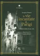 Copertina libro <b>Le vie incantate di Parigi<br></b>(titolo originale o altro titolo: <i>Enchantements sur Paris</i>)