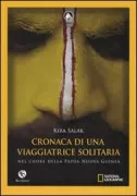 Copertina libro <b>Cronaca di una viaggiatrice solitaria<br></b>(titolo originale o altro titolo: <i>Four corners : a journey into the heart of Papua Nuova Guinea</i>)