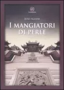 Copertina libro <b>I mangiatori di perle<br></b>(titolo originale o altro titolo: <i>Os comedores de pérolas</i>)
