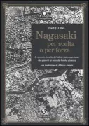 Copertina libro <b>Nagasaki per scelta o per forza<br></b>(titolo originale o altro titolo: <i>Decision at Nagasaki, the mission that almost failed. -</i>)